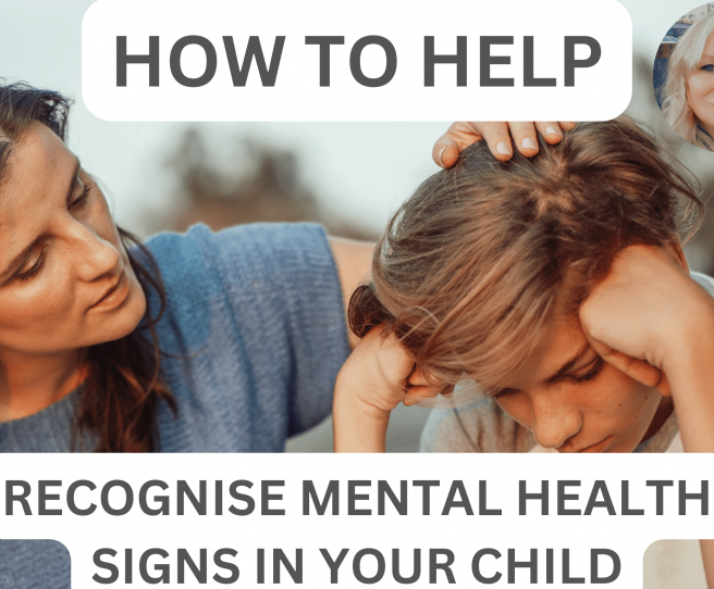 final how to recognise mental health signs in your child